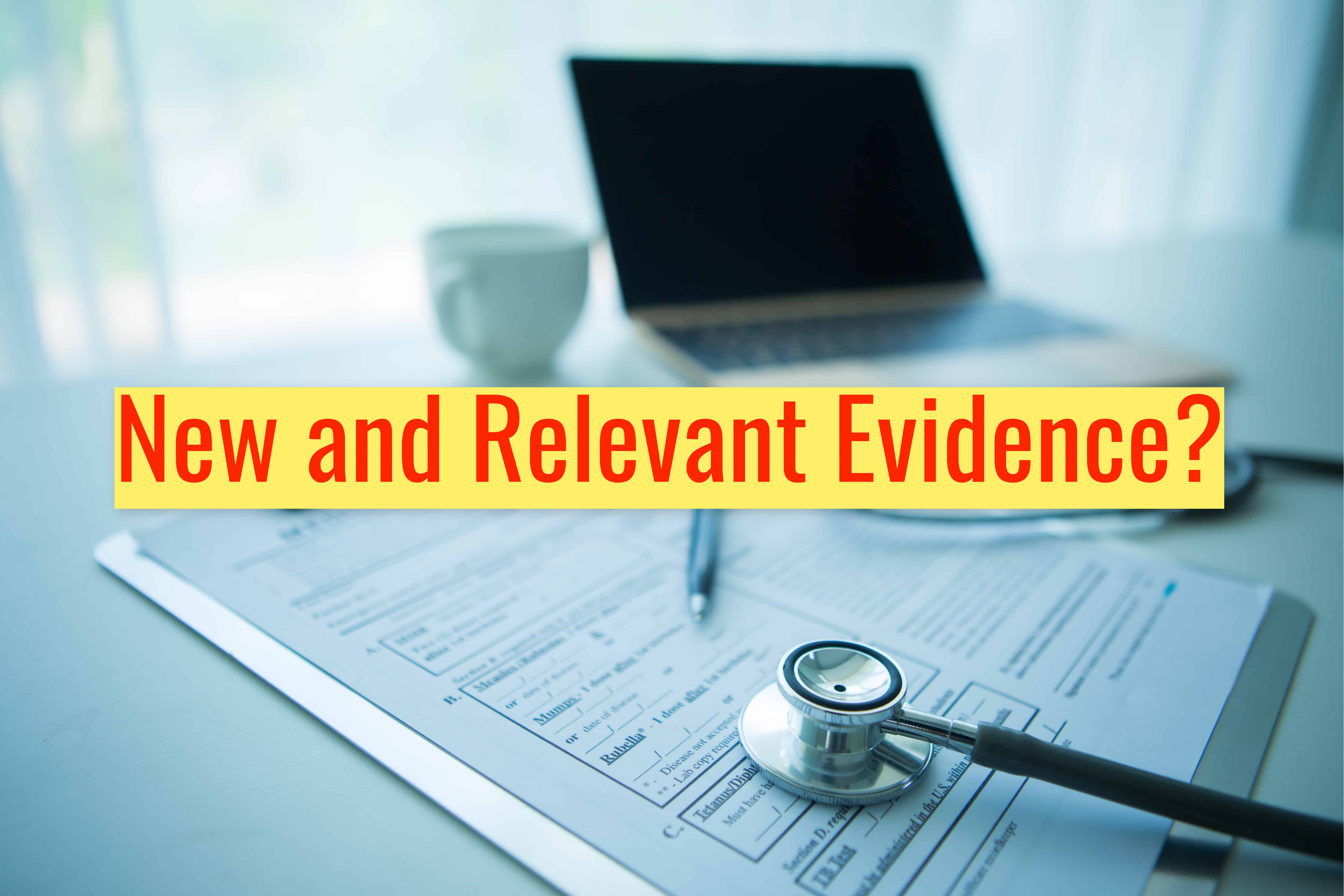 New and Relevant Evidence? How to adequately support your VA Supplemental Claim New and Relevant Evidence Pic