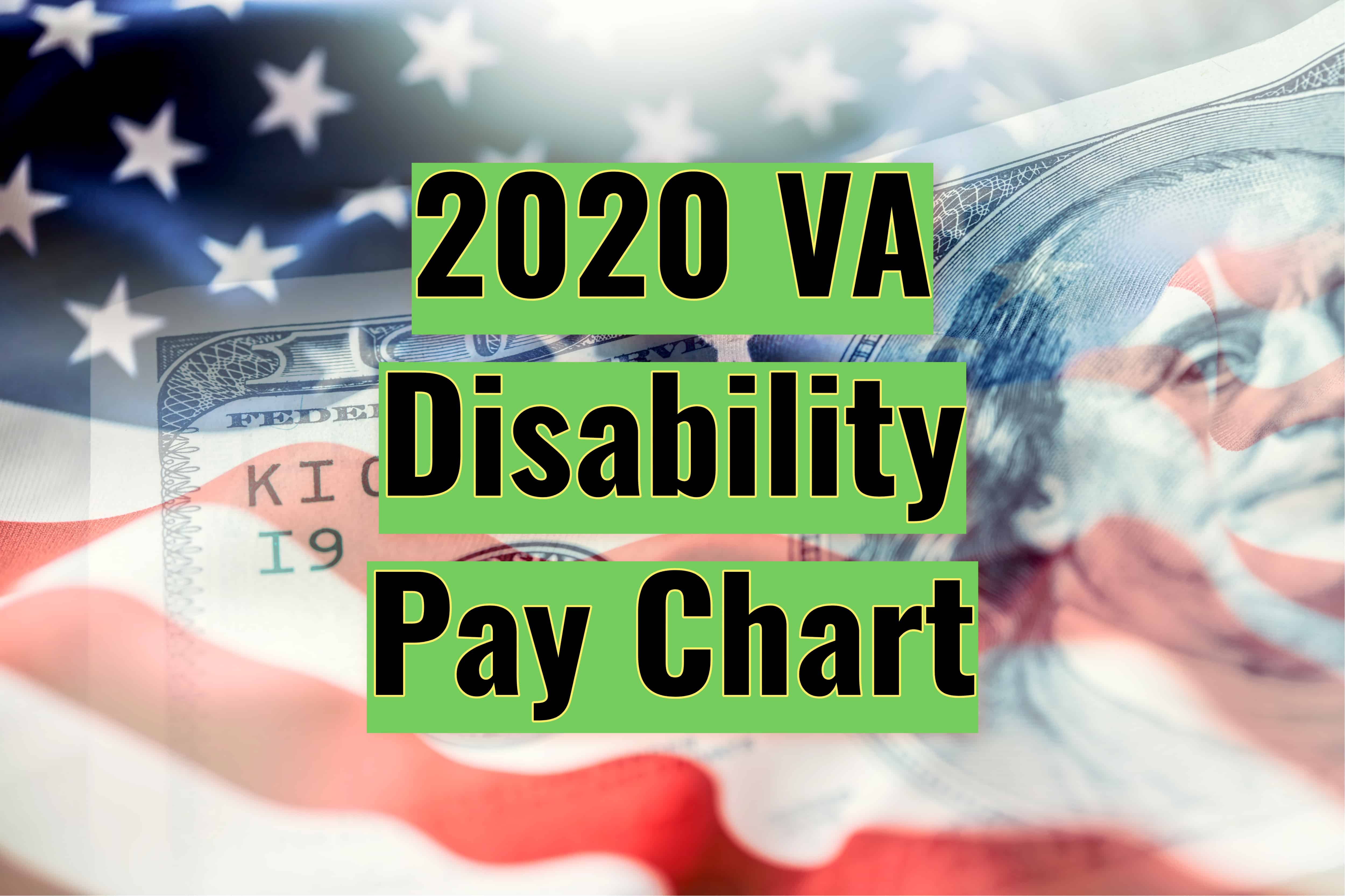 2020 VA Disability Pay Chart 2020 VA Disability Pay Chart