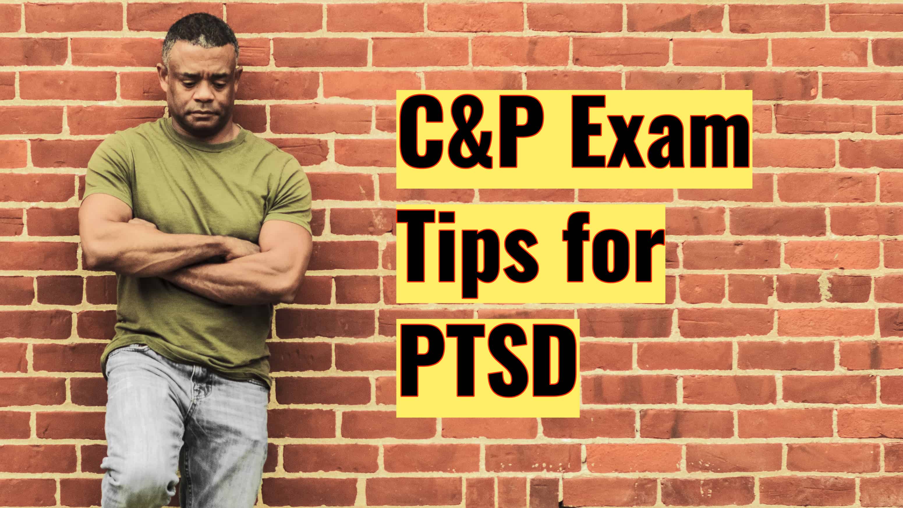 5 Tips to Prepare for Your C&P Exam for PTSD CP Exam Tips for PTSD