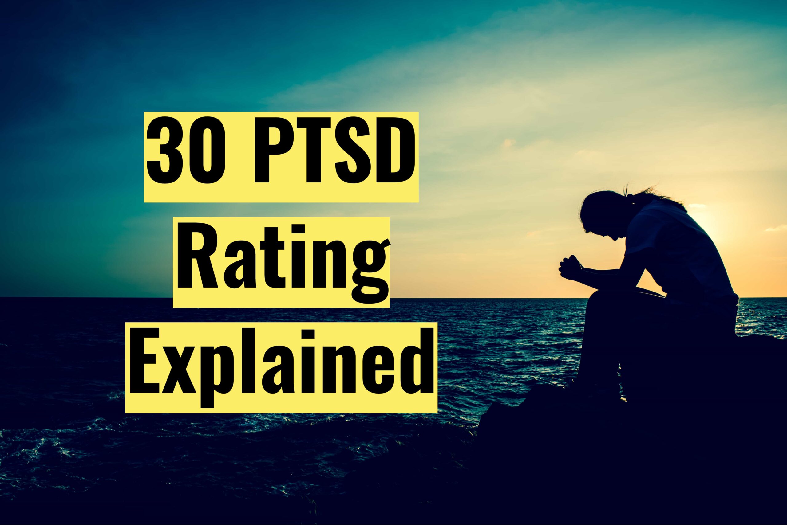 30 PTSD Rating Explained 30 PTSD Rating