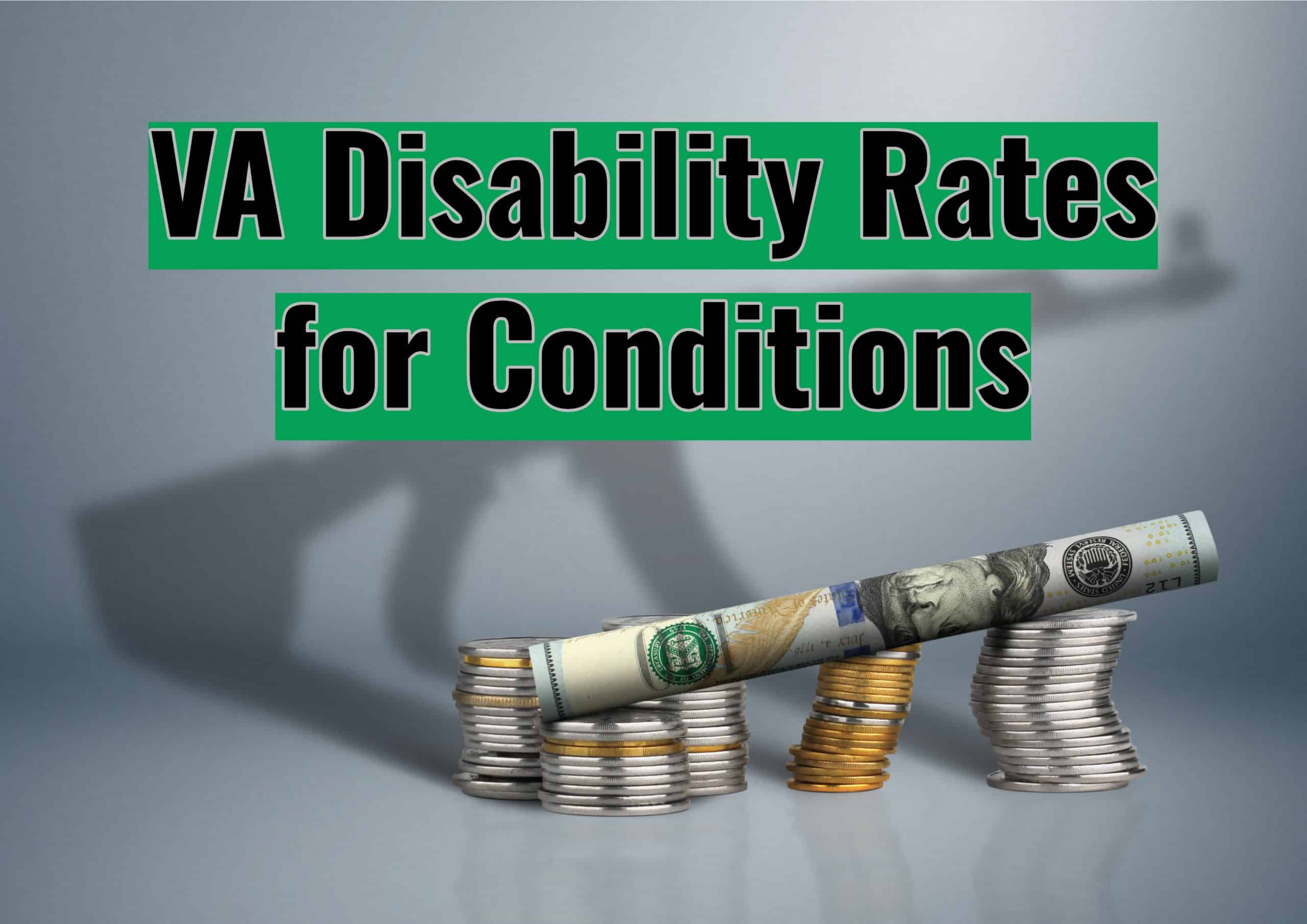 VA Disability Rates for Conditions